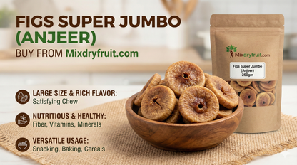 Figs Super Jumbo ( Anjeer ) 250gm